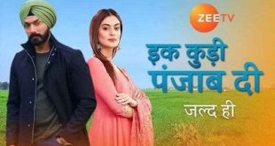 Ikk Kudi Punjab Di is a Zee TV drama